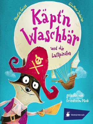 cover image of Käpt'n Waschbär und die Luftpiraten